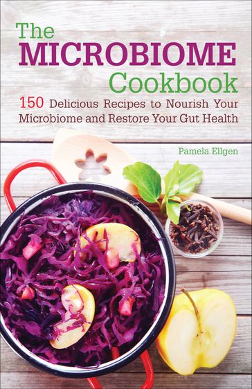The Microbiome Cookbook - Pamela Ellgen