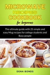 The Microwave Recipes CookBook For Beginners