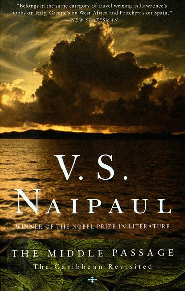 The Middle Passage - V. S. Naipaul