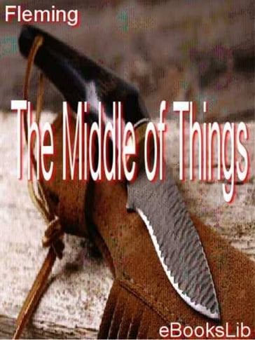 The Middle of Things - EbooksLib