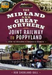 The Midland & Great Northern Joint Railway to Poppyland