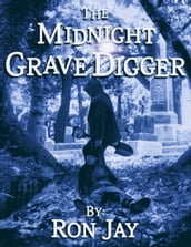 The Midnight Grave Digger