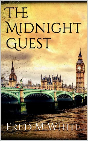 The Midnight Guest - Fred M White