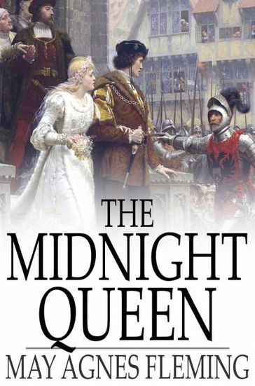 The Midnight Queen - May Agnes Fleming