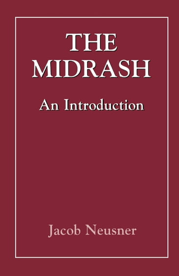 The Midrash - Jacob Neusner