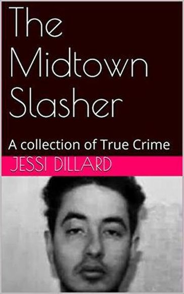 The Midtown Slasher - Jessi Dillard