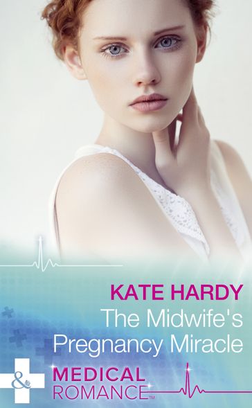 The Midwife's Pregnancy Miracle (Christmas Miracles in Maternity, Book 2) (Mills & Boon Medical) - Kate Hardy