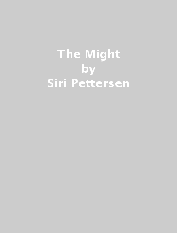 The Might - Siri Pettersen