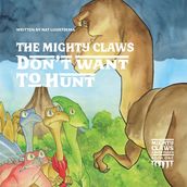 The Mighty Claws Don t Want To Hunt