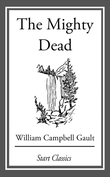 The Mighty Dead - William Campbell Gault