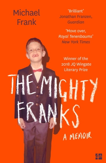 The Mighty Franks: A Memoir - FRANK MICHAEL