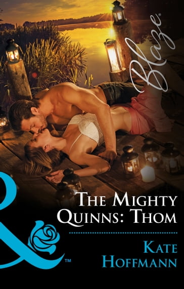 The Mighty Quinns: Thom (Mills & Boon Blaze) (The Mighty Quinns, Book 30) - Kate Hoffmann