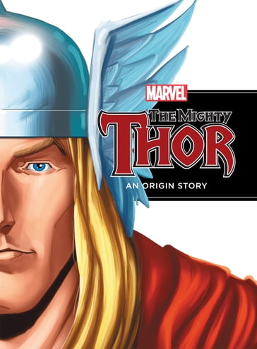 The Mighty Thor: An Origin Story - Richard Thomas