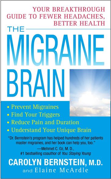The Migraine Brain - M.D. Carolyn Bernstein - Elaine McArdle