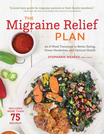 The Migraine Relief Plan - Stephanie Weaver