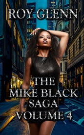 The Mike Black Saga Volume 4