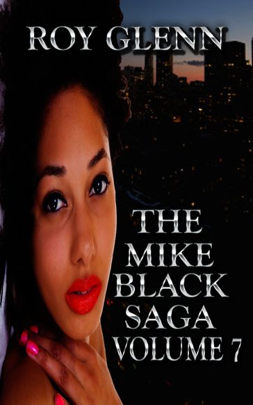 The Mike Black Saga Volume 7 - Roy Glenn