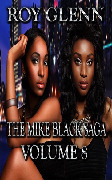 The Mike Black Saga Volume 8 - Roy Glenn