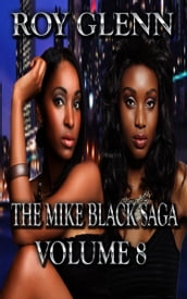 The Mike Black Saga Volume 8