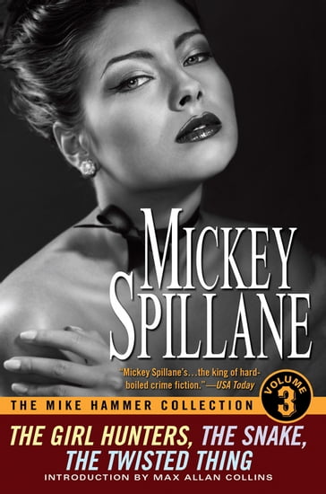 The Mike Hammer Collection, Volume III - Mickey Spillane