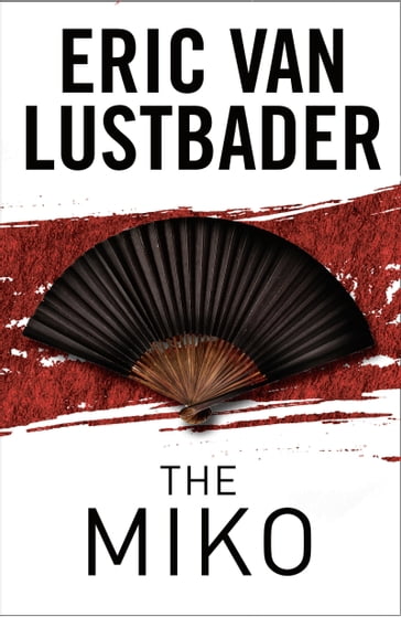 The Miko - Eric Van Lustbader