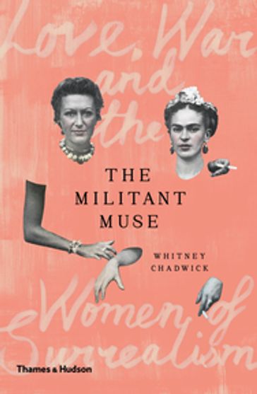 The Militant Muse - Whitney Chadwick