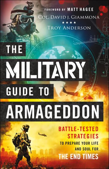 The Military Guide to Armageddon - Col. David J. Giammona - Troy Anderson