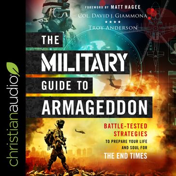 The Military Guide to Armageddon - Col David J. Giammona - Troy Anderson