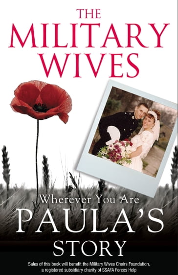 The Military Wives: Wherever You Are  Paula's Story - The Military Wives