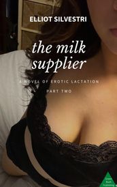 The Milk Supplier Part 2