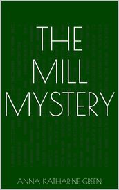 The Mill Mystery