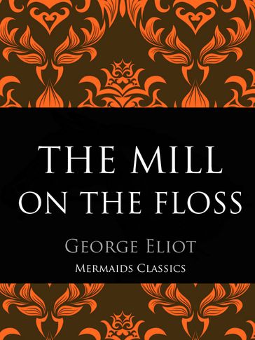 The Mill On The Floss - George Eliot