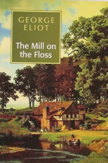 The Mill on the Floss - George Eliot