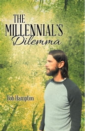 The Millennial S Dilemma