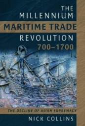 The Millennium Maritime Trade Revolution, 700-1700