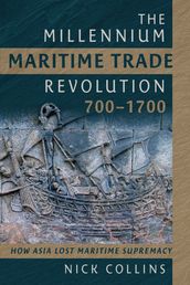 The Millennium Maritime Trade Revolution, 7001700
