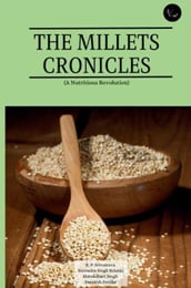 The Millet Chronicles: A Nutritious Revolution