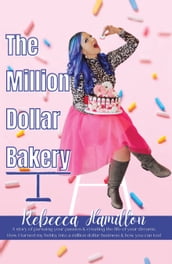 The Million Dollar Bakery