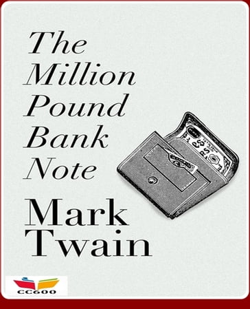 The Million Pound Bank Note - Twain Mark