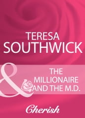 The Millionaire And The M.D. (Mills & Boon Cherish)