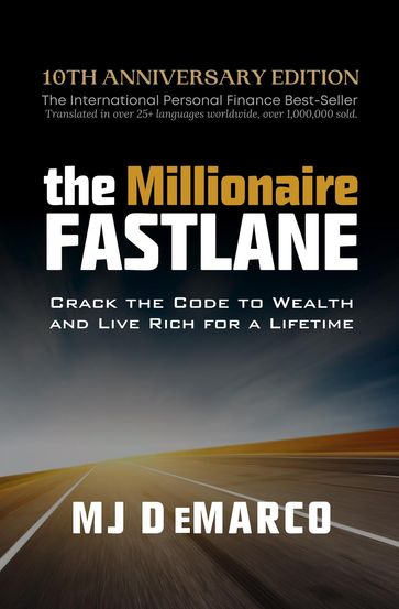 The Millionaire Fastlane - MJ DeMarco