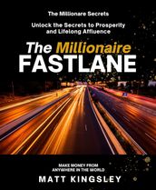 The Millionaire Fastlane