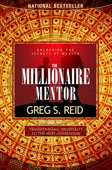 The Millionaire Mentor - Greg S. Reid