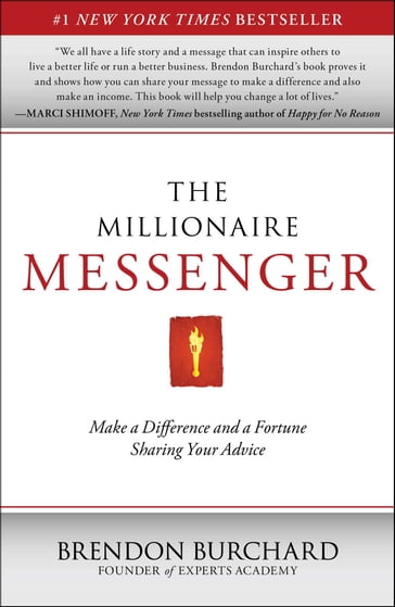 The Millionaire Messenger - Brendon Burchard