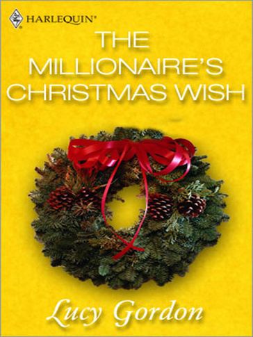 The Millionaire's Christmas Wish - Lucy Gordon