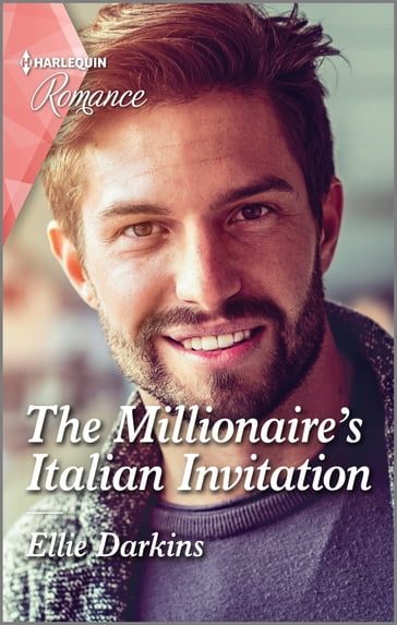 The Millionaire's Italian Invitation - Ellie Darkins