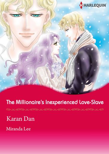 The Millionaire's Inexperienced Love-Slave (Harlequin Comics) - Miranda Lee