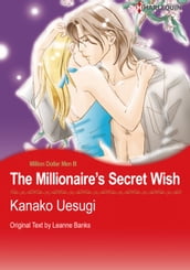 The Millionaire s Secret Wish (Harlequin Comics)