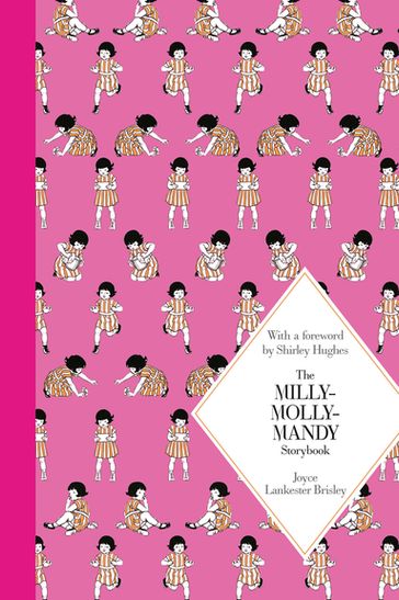 The Milly-Molly-Mandy Storybook - Joyce Lankester Brisley