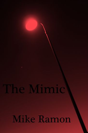 The Mimic - Mike Ramon